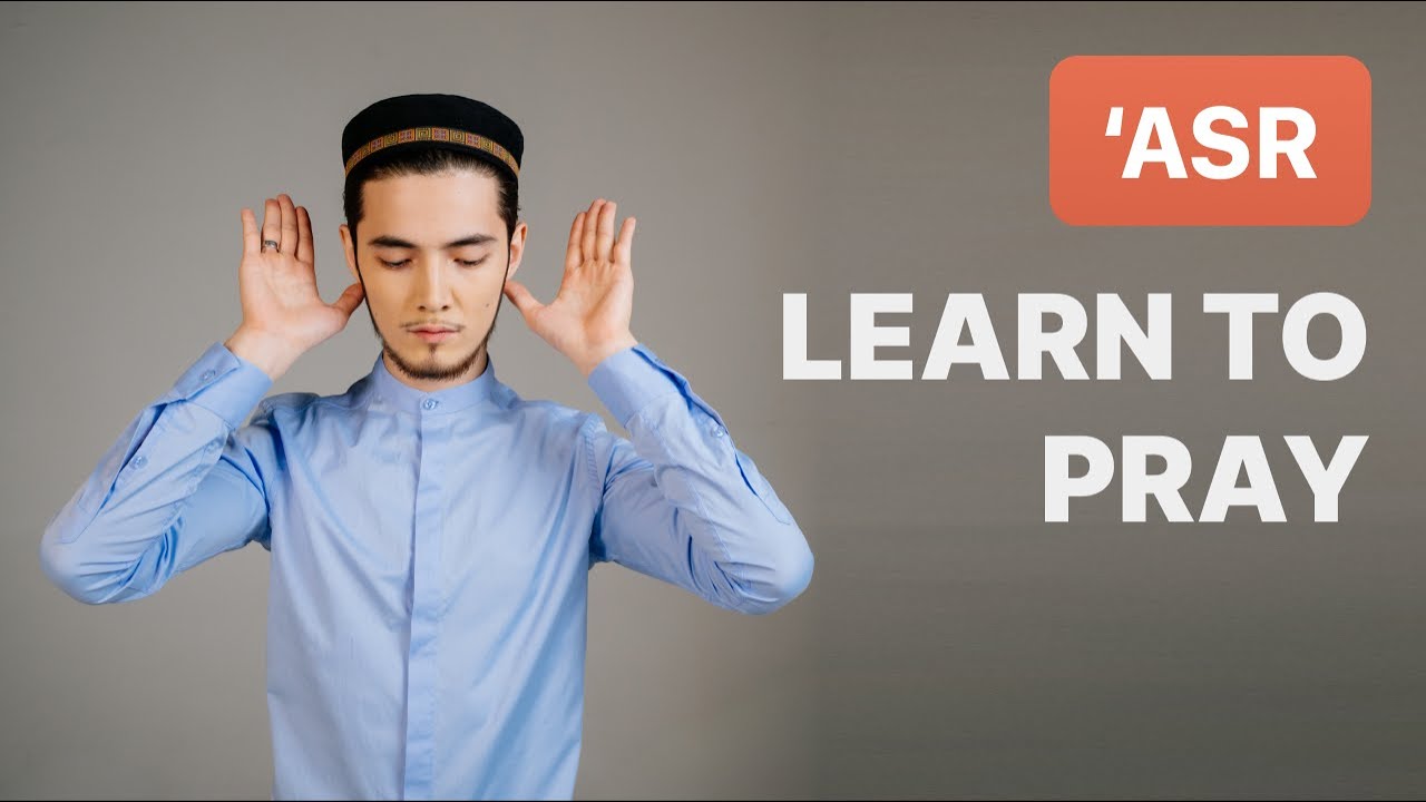 Muslim prayer | &lsquo;Asr prayer