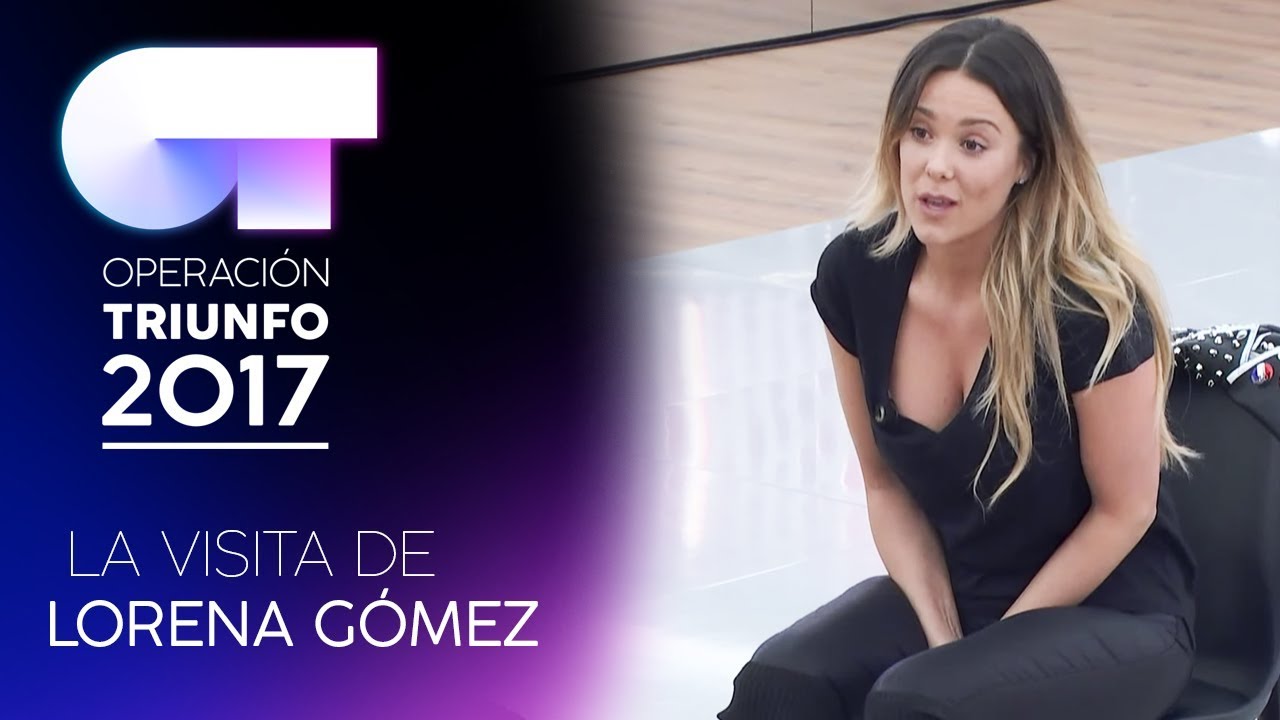 La visita de LORENA GÓMEZ | OT 2017