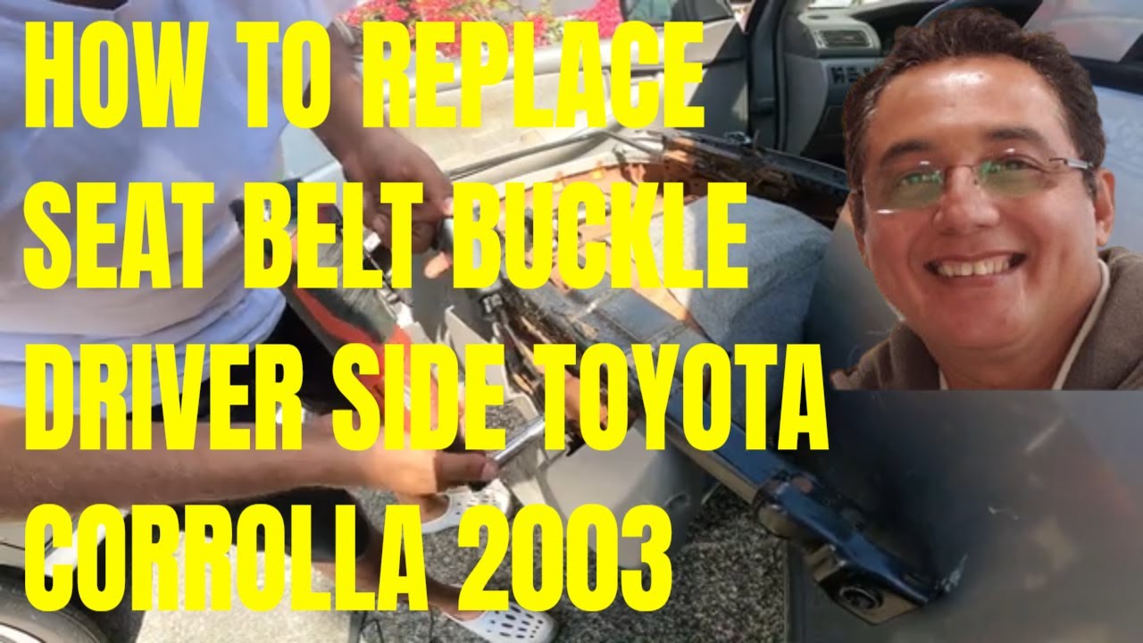 HOW TO REPLACE SEAT BELT BUCKLE DRIVER SIDE TOYOTA COROLLA 2003#automobile