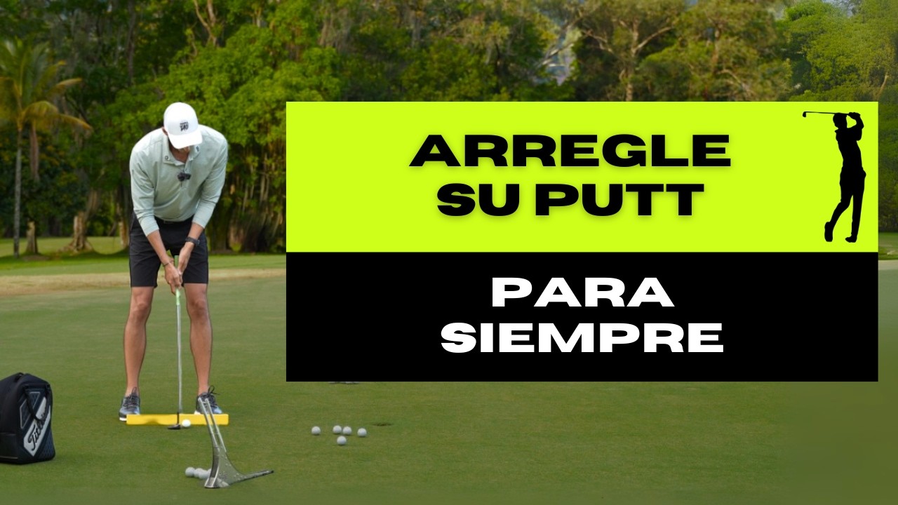 La única clase de putt que necesita ( Solo 15 minutos para transformar su juego)