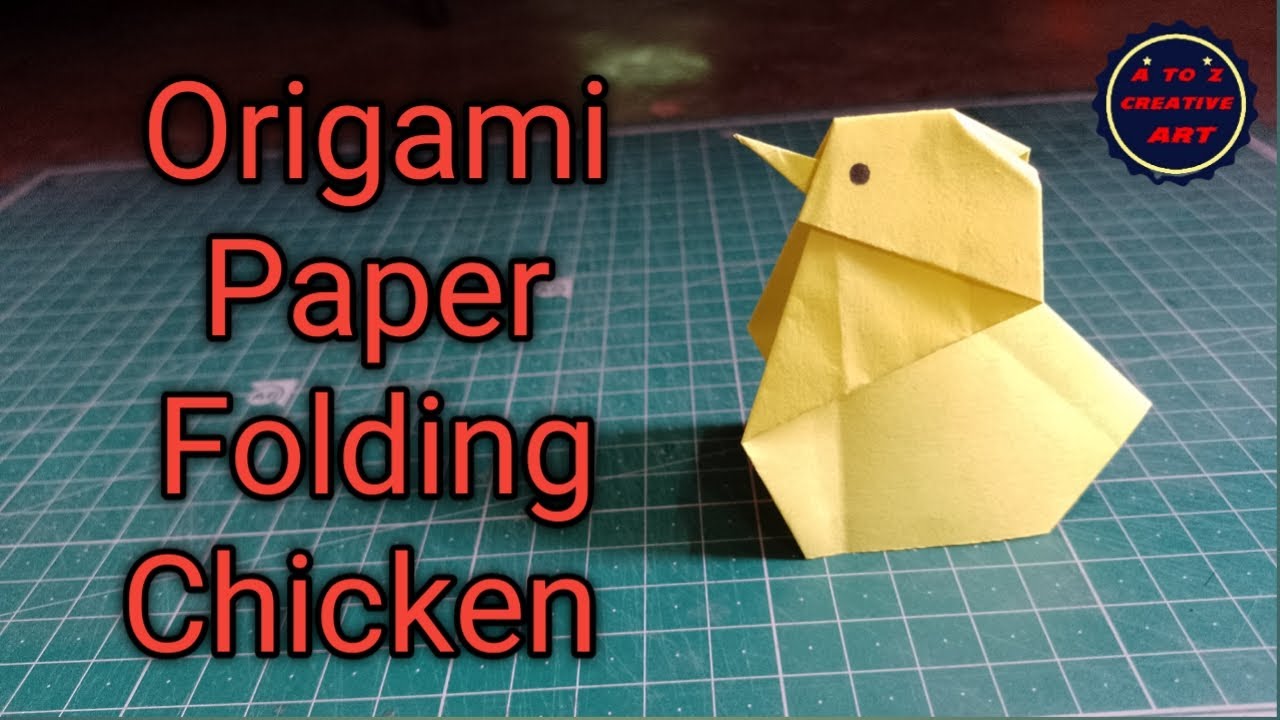 Cute Origami Chick / Easy Paper Chicken Folding @ATOZCREATIVEART