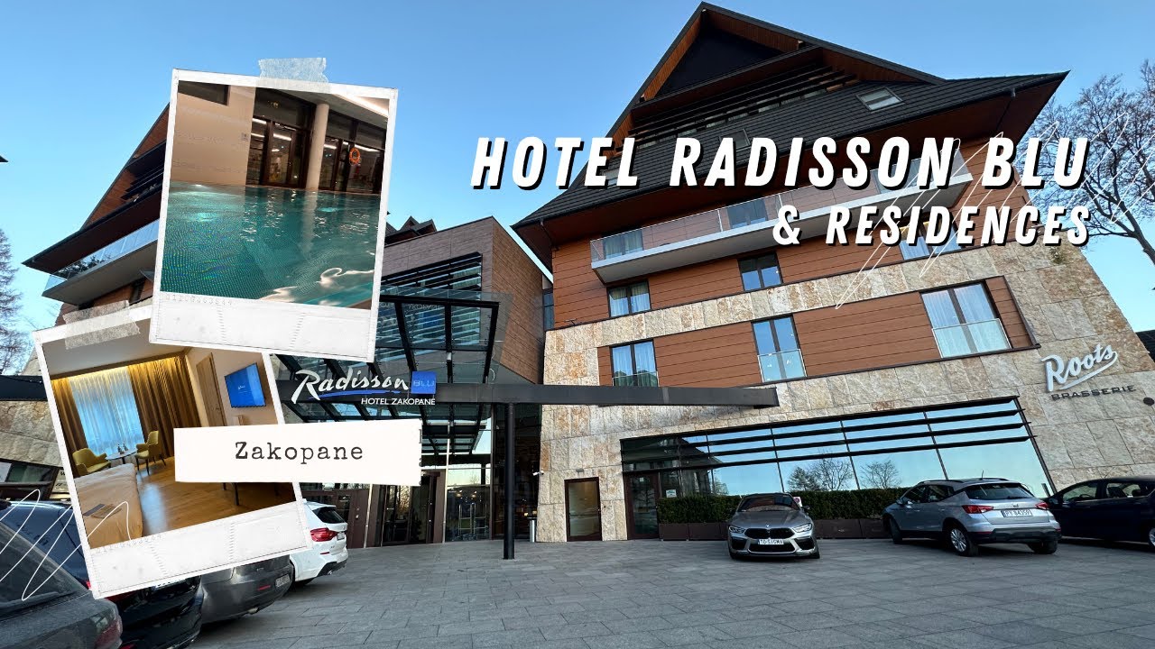 5* Hotel Radisson Blu & Residences, Zakopane