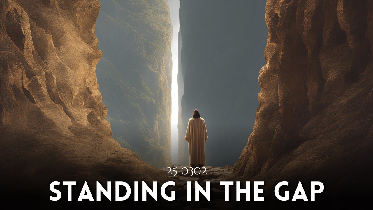 Standing in The Gap (Part - 2) - Pr. Robin William [25-0302]
