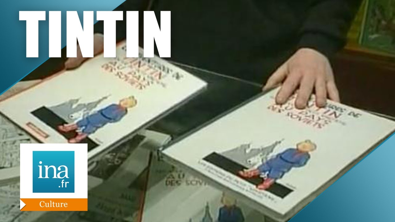 Les 70 ans de Tintin | Archive INA