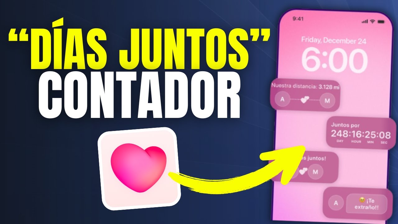 ✅ C&oacute;mo Poner la Fecha de tu Relaci&oacute;n en iPhone y Samsung: &iexcl;Contador de D&iacute;as! ❤️ Coumple Joy