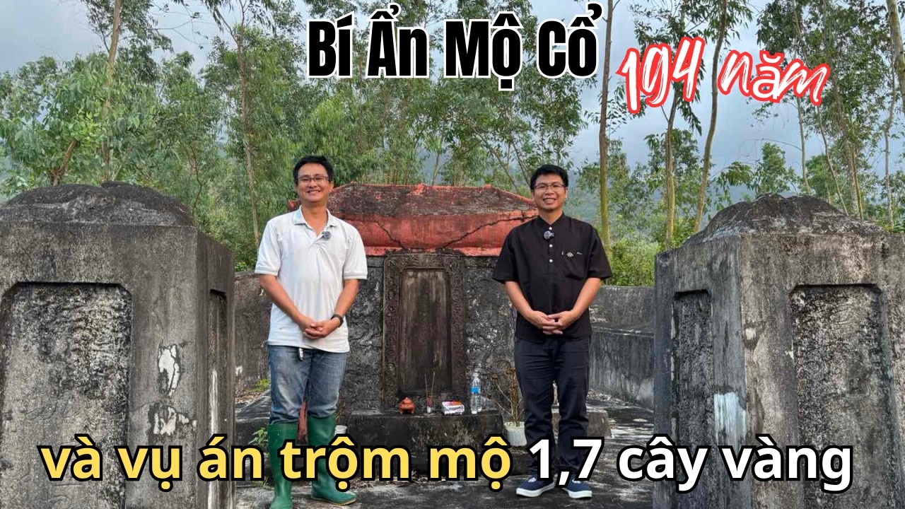 Lăng Mộ Cổ Của Tướng Quân 194 Năm Giữa Rừng Bình Định và Câu Chuyện Đào Trộm Mộ 1,7 Cây Vàng