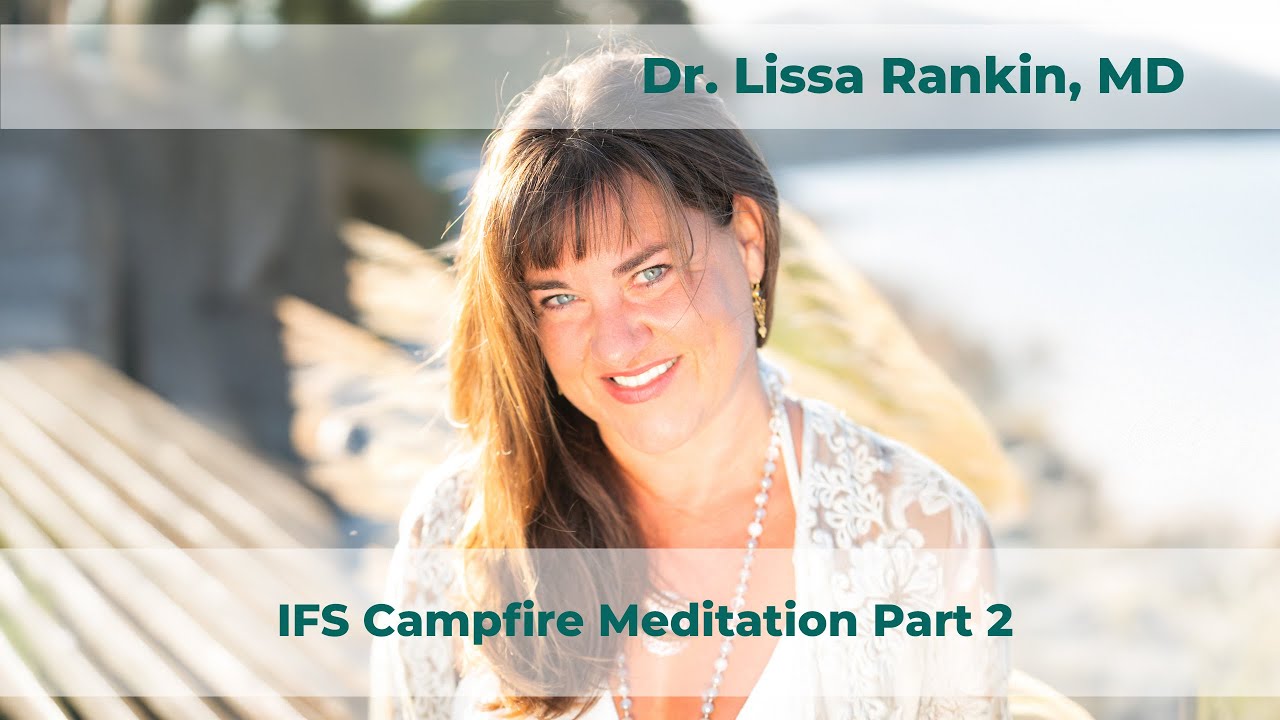 IFS Campfire Meditation Part 2
