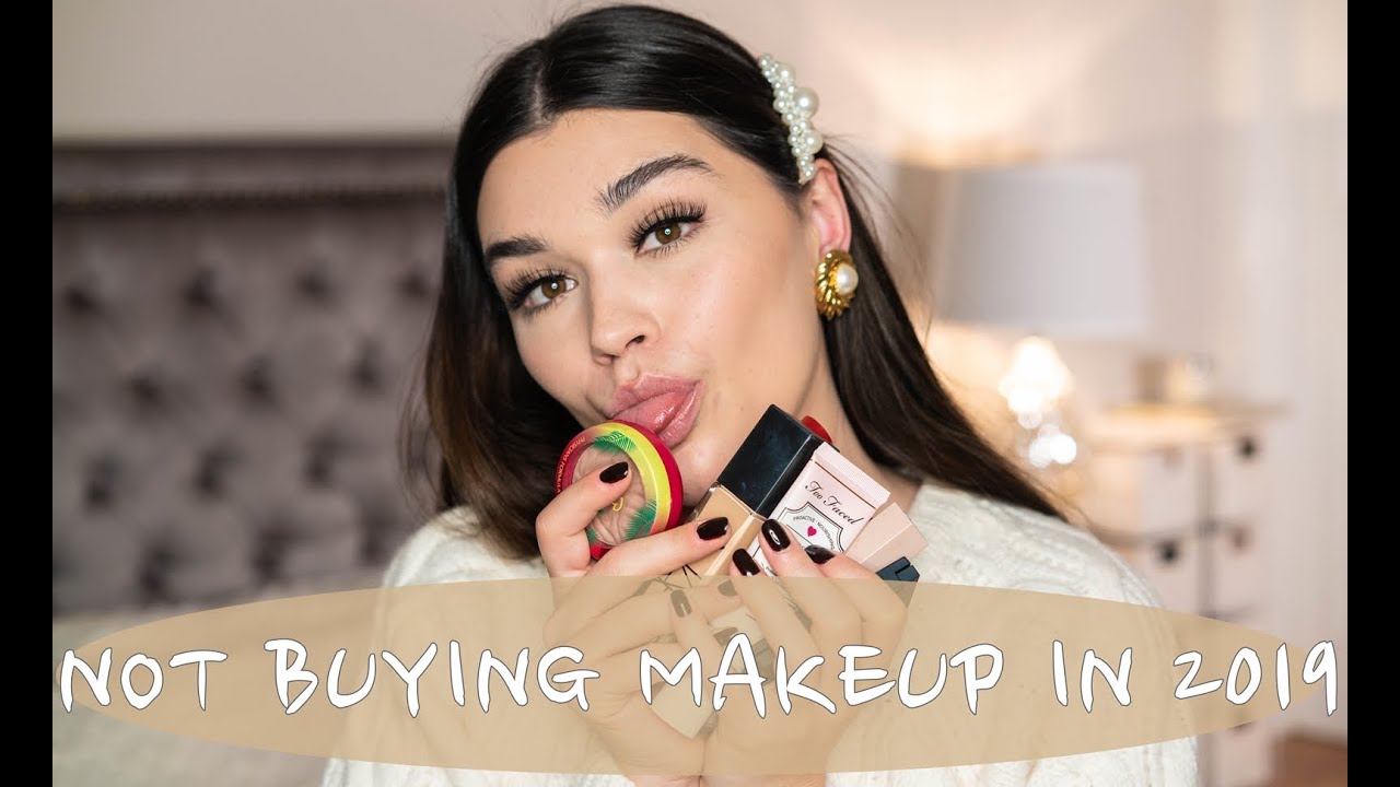 Not Buying new Makeup in 2019. Beauty Favourites of 2018