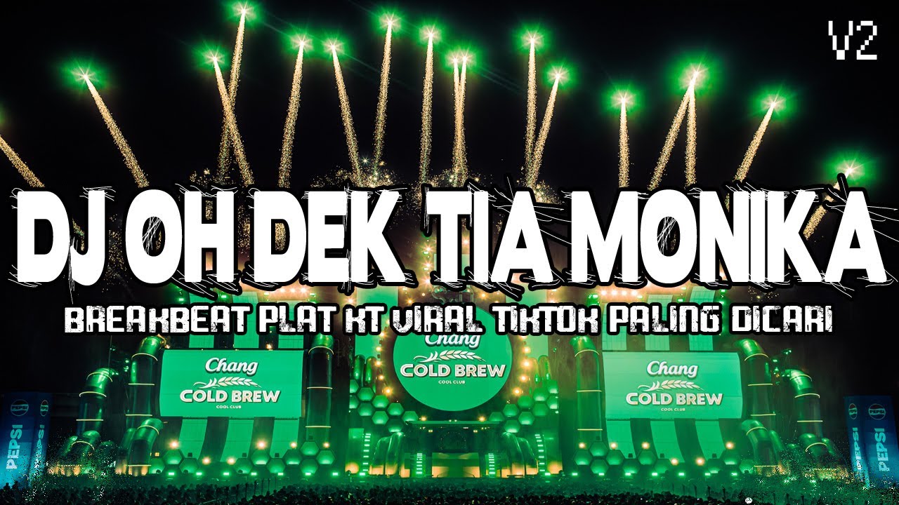 DJ OH DEK TIA MONIKA BREAKBEAT VERSI PLAT KT FULL BASS TERBARU VIRAL TIKTOK TERPOPULER 2025