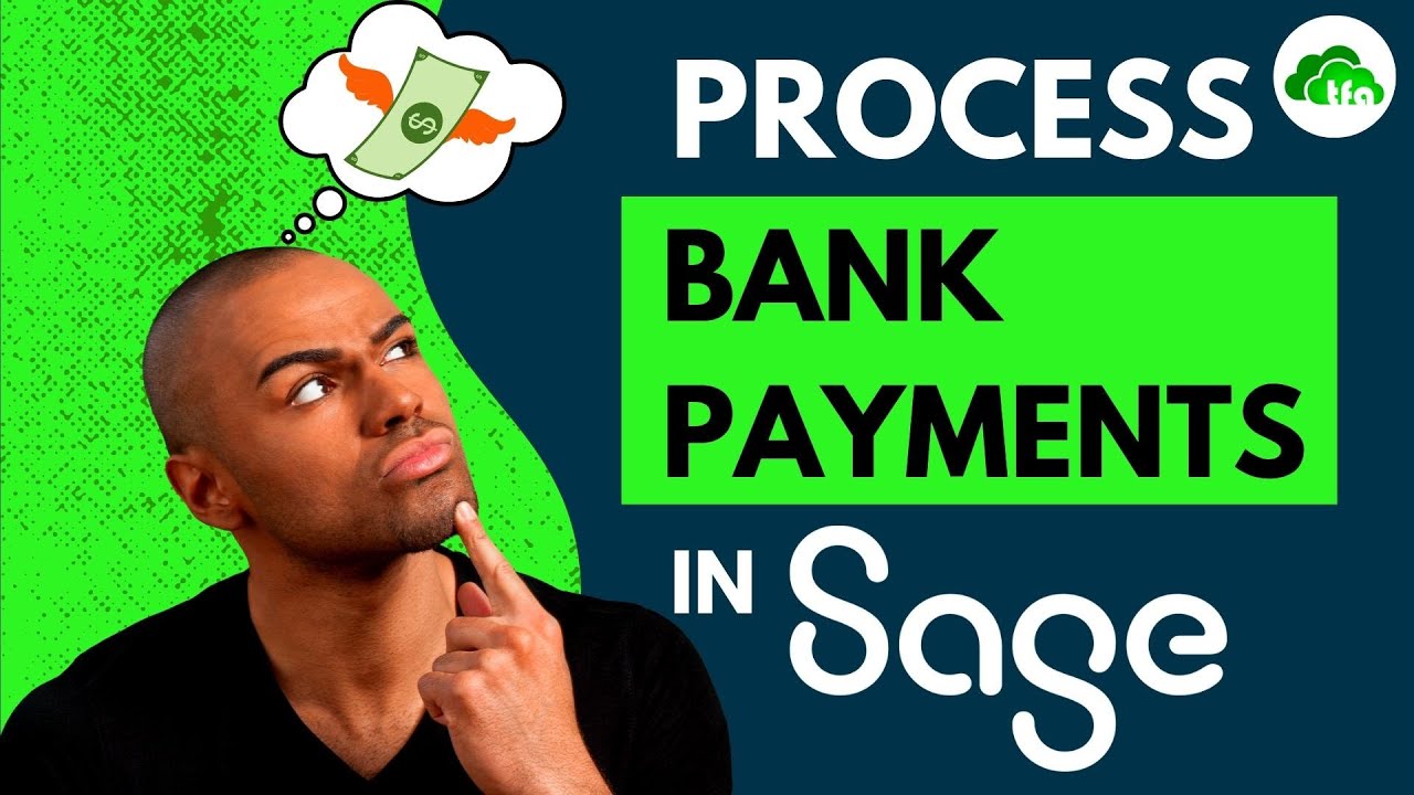 Как обрабатывать банковские платежи в Sage Accounting
