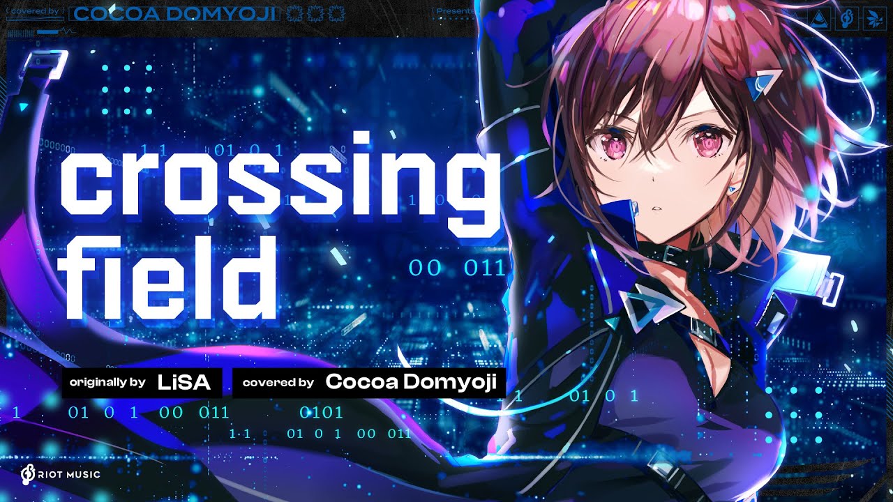 crossing field - LiSA // covered by 道明寺ここあ