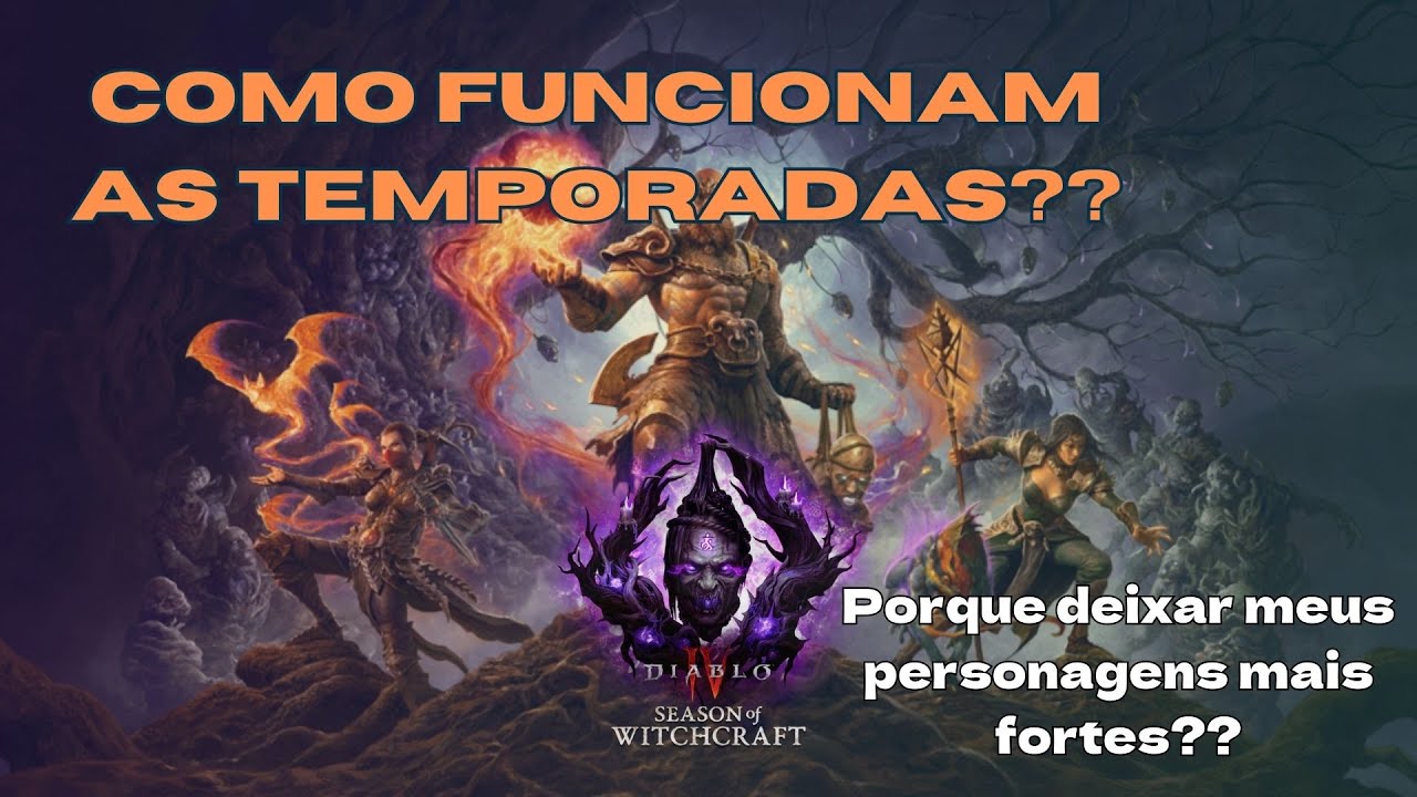 COMO FUNCIONAM AS TEMPORADAS EM DIABLO IV?
