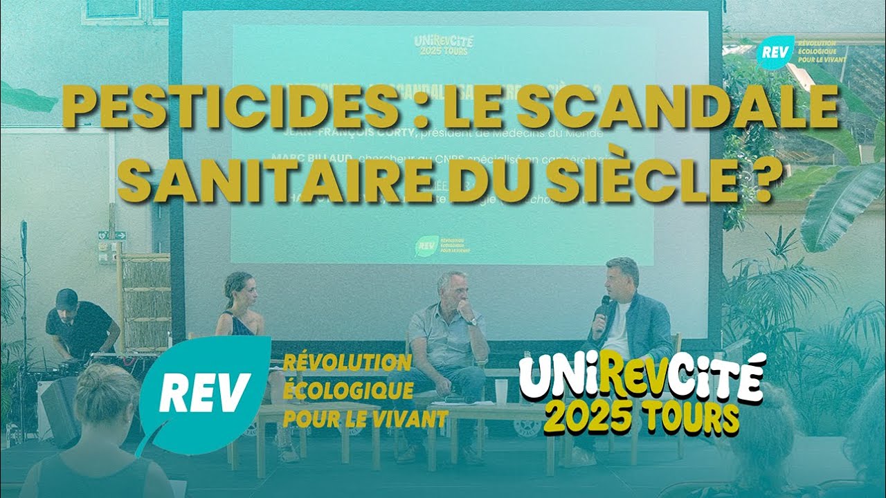Pesticides : le scandale sanitaire du siècle ? | UniREVcité 2025
