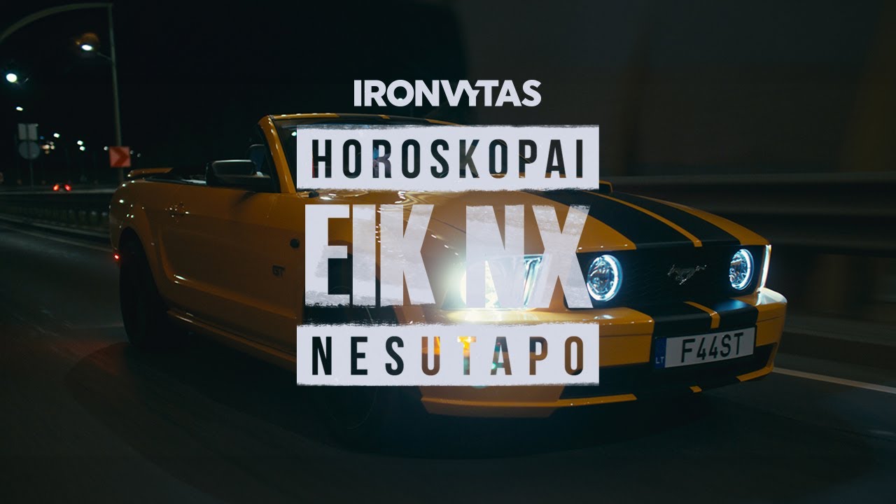 IRONVYTAS - HOROSKOPAI NESUTAPO  (EIK NX) (Official video 2023)