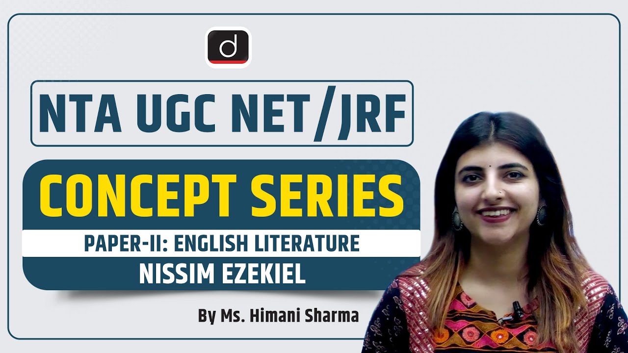 NTA UGC NET:JRF | Concept Series | Paper II  English Literature | Indian Poets | Nissim Ezekiel