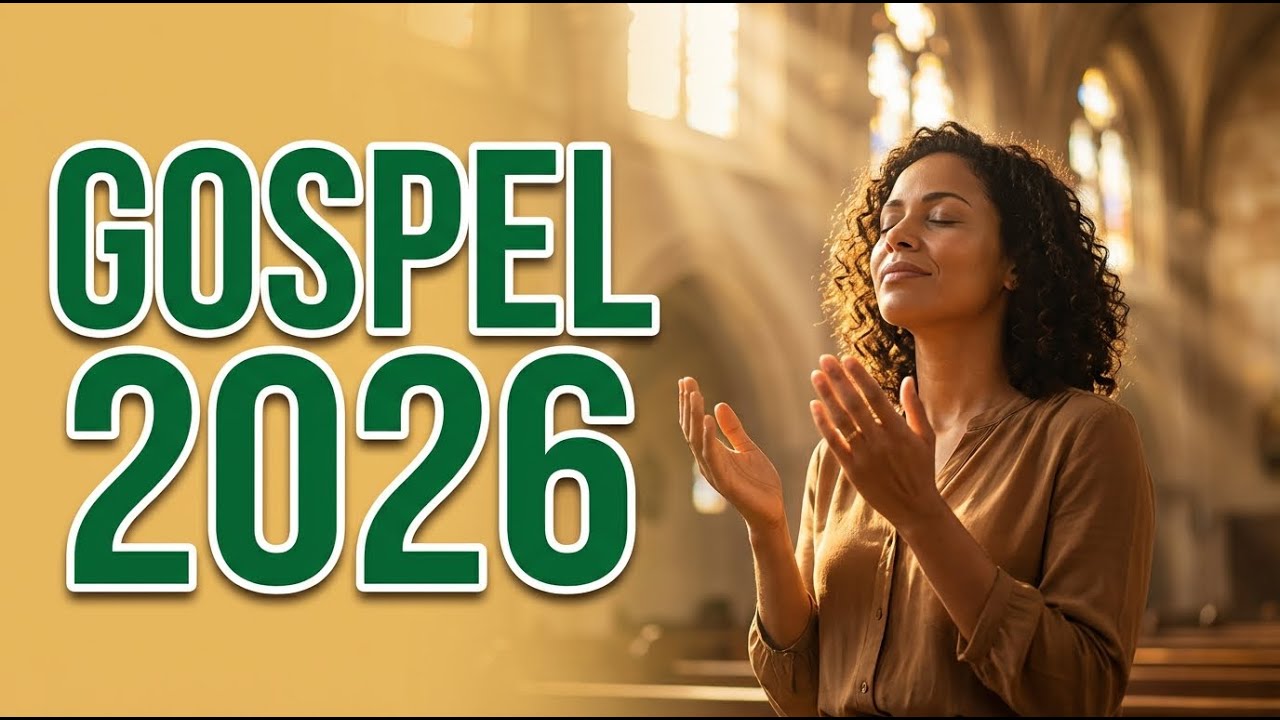 As Mais Tocadas Gospel 2026 🙏 Louvores de Adoração e Hinos