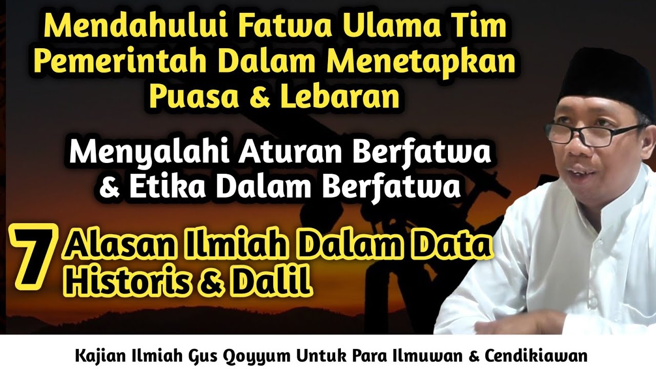 Gus Qoyyum: Mendahului Fatwa Ulama Tim Pemerintah Dalam Menetapkan Puasa & Lebaran