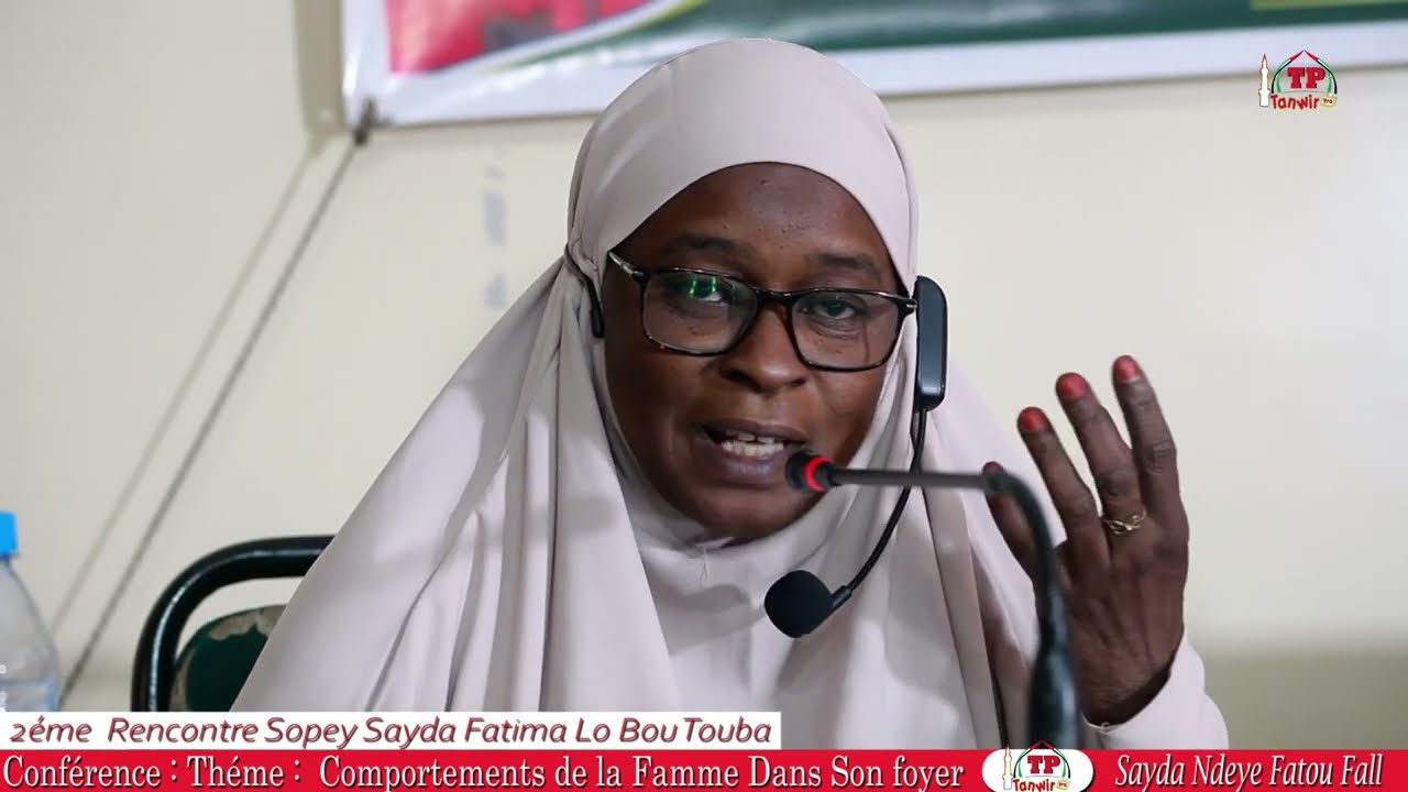 Comportement de la Femme musulmane dans Son Foyer Par Sayda Ndeye Fatou Fall