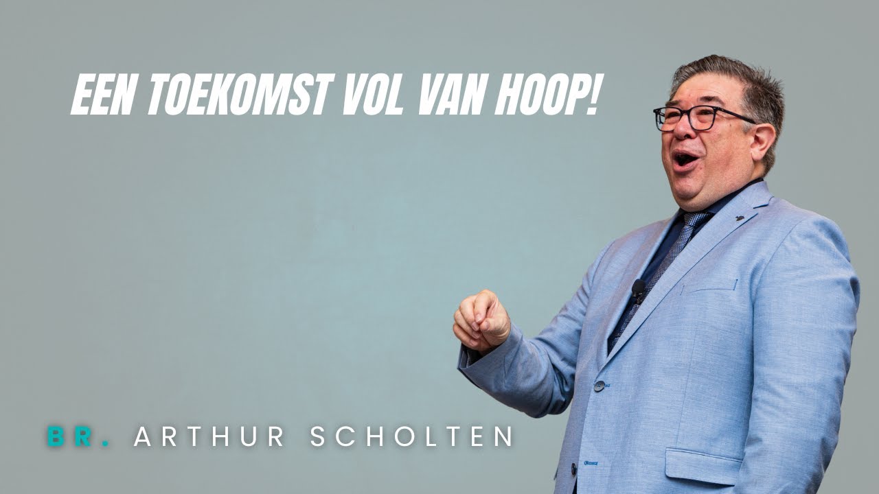 Een toekomst vol van hoop! | Br. A.P. Scholten