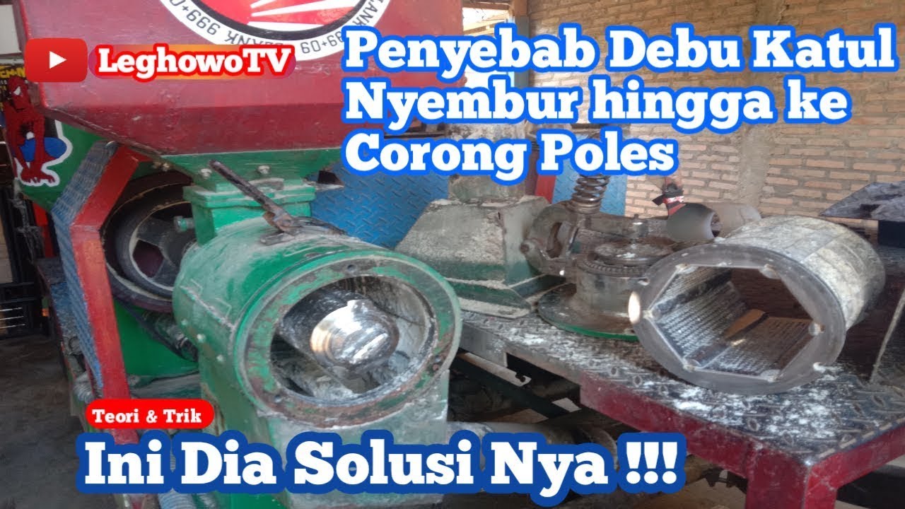 DEBU BEKATUL MENYEMBUR DI AREA CEROBONG TUANG GABAH‼️PADA POLISHER ICHI N70 ‼️PENYEBAB DAN SOLUSINYA