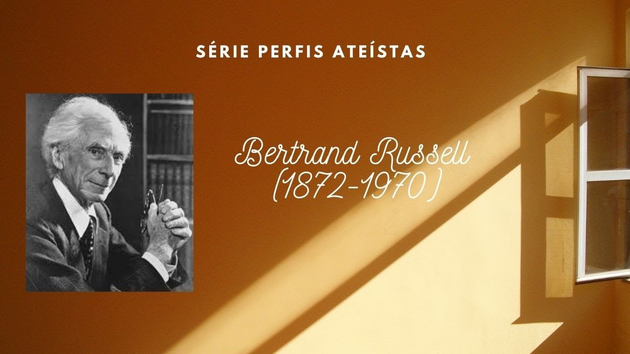 QUEM FOI BERTRAND RUSSELL?