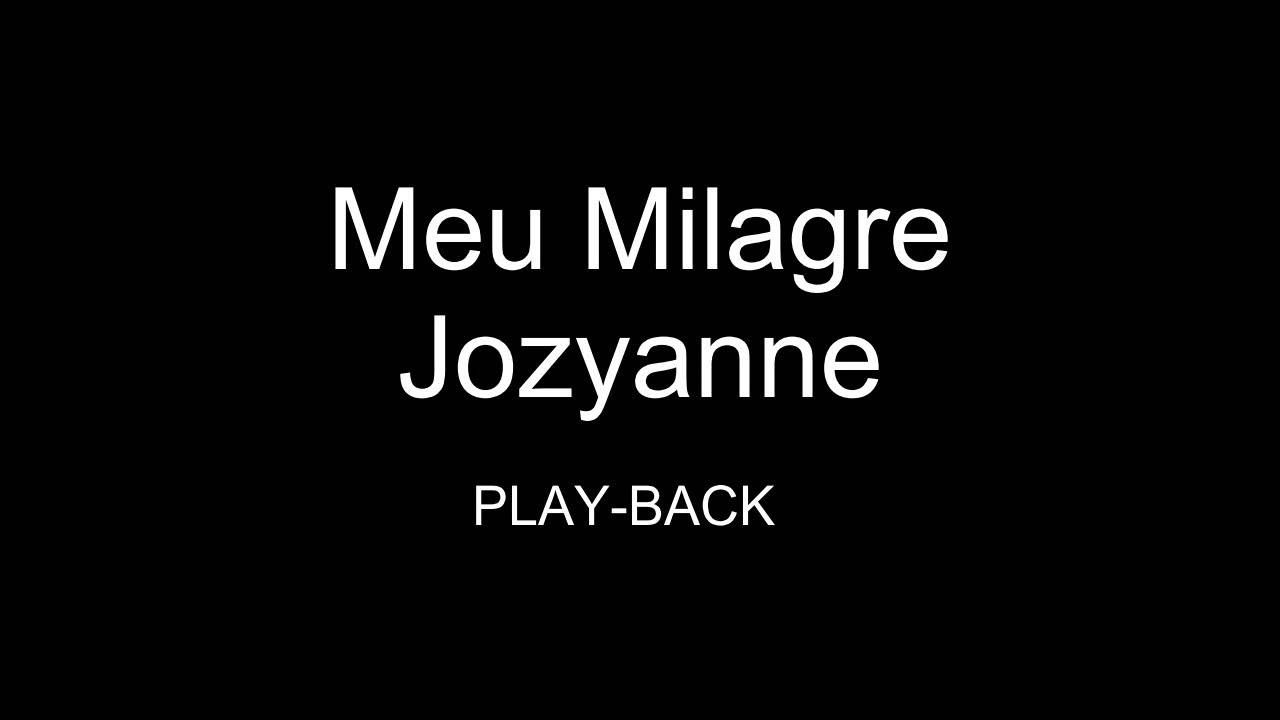 Meu Milagre |Jozyanne | PlayBack