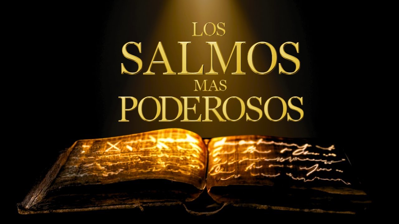 LOS 10 SALMOS MÁS PODEROSOS DE LA BIBLIA: Transforman tu Vida!