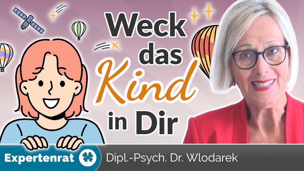Weck das Kind in Dir! – 7 Inspirationen für Kreativität, Spontaneität und Leichtigkeit!