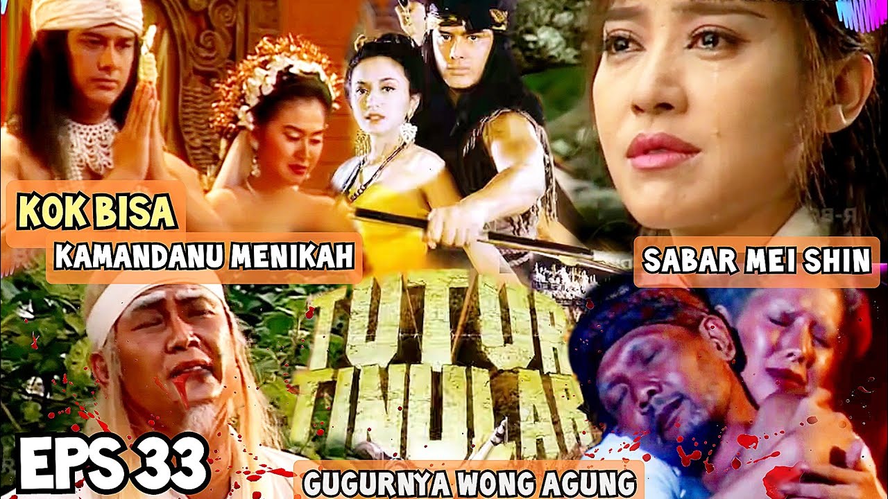 Tutur Tinular Episode 33 Perkawinan Arya Kamandanu