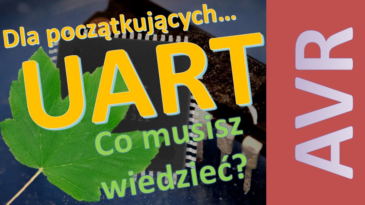 Wszystko co musisz wiedzieć o UART, aby m&oacute;c z niego korzystać!