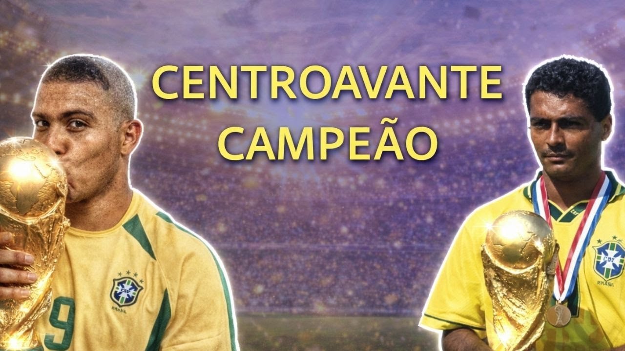 Todos os centroavantes campeões com o Brasil em Copas do Mundo