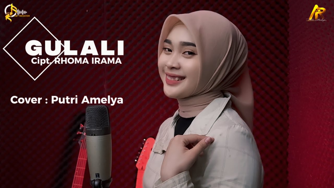 PUTRI AMELYA - GULALI (COVER) || Cipt. Rhoma Irama
