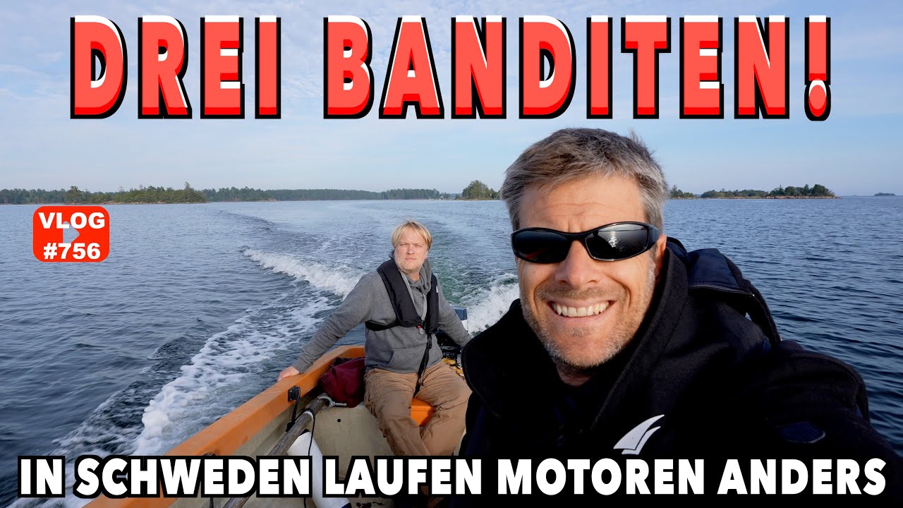 #756 Banditen, Bootstour, Bagger | Was kann man tagelang in Schweden machen? Fast nix los bei uns...
