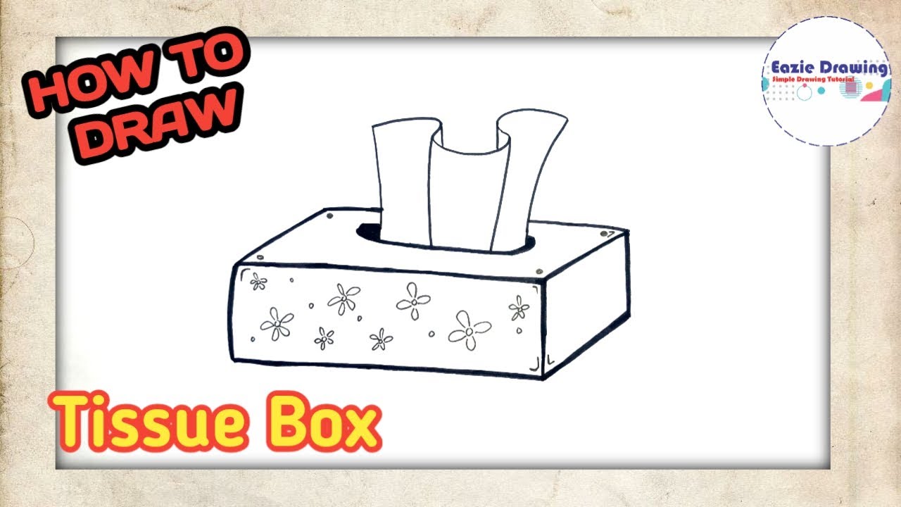 How to Draw Tissue Box
