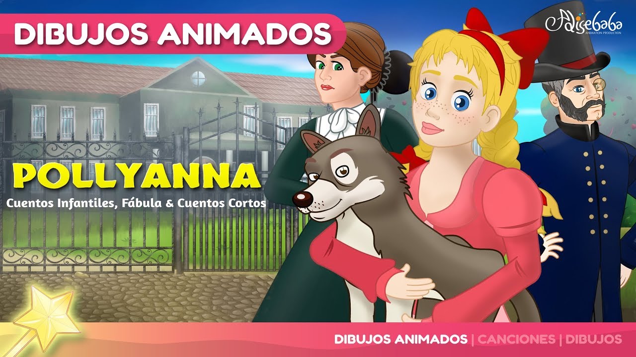 Pollyanna (NUEVO) Animado en Español | Cuentos infantiles para dormir