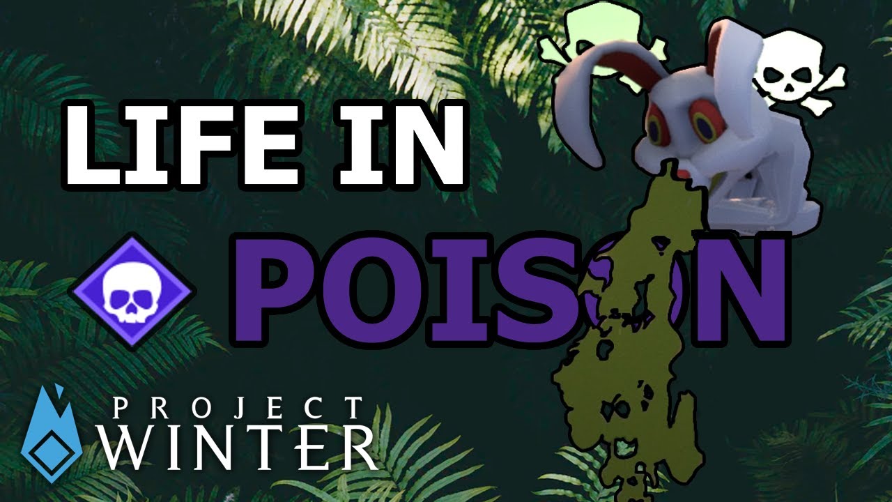 [PW#96] How to Project Winter: Poison