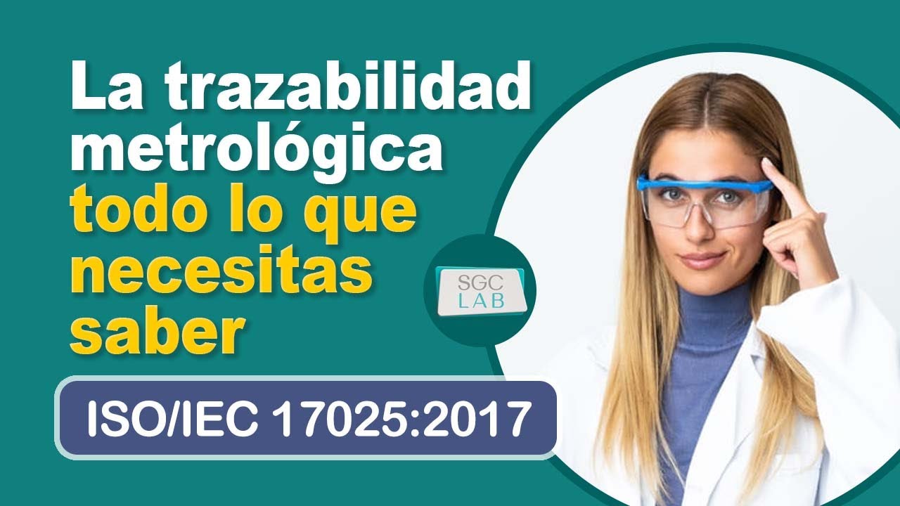 📐 Todo sobre la Trazabilidad Metrológica - Laboratorios de Ensayo y Calibración