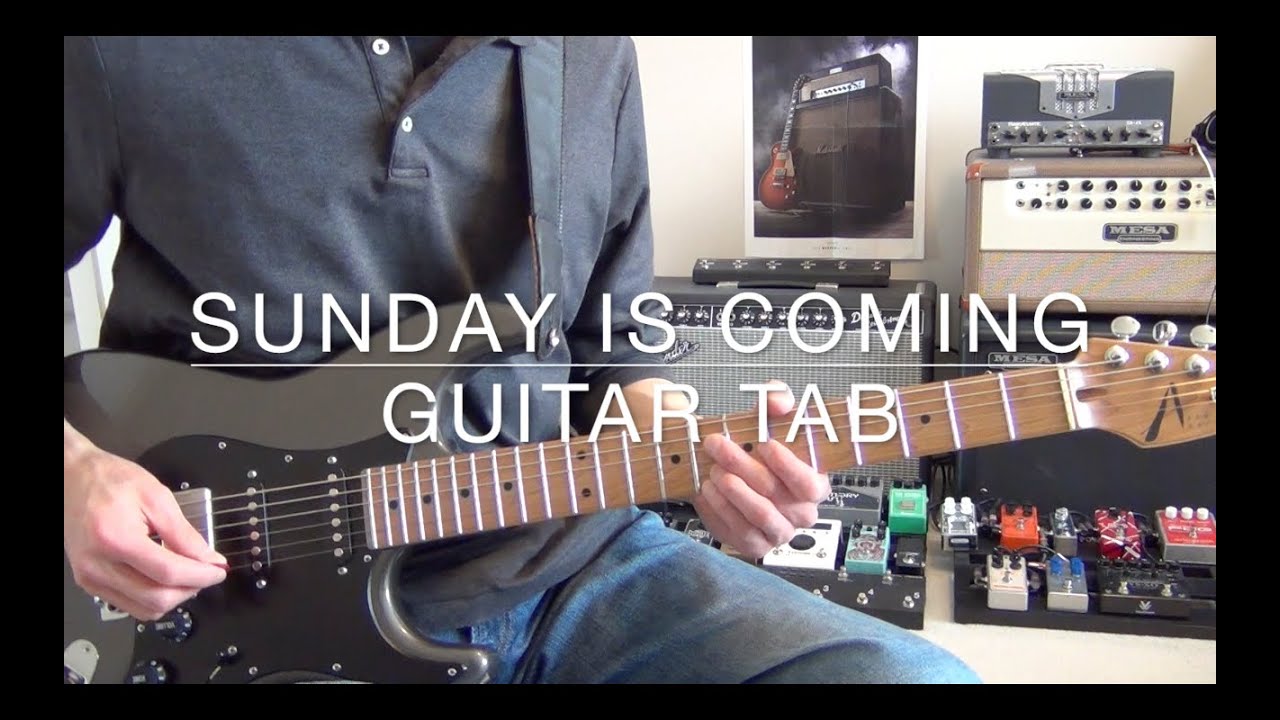 Sunday Is Coming | Phil Wickham [Guitar Tab + GT1000 Patch Info]