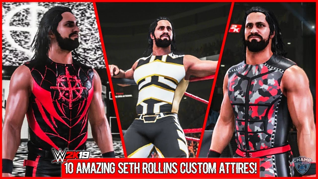 WWE 2K19 - 10 Amazing Seth Rollins Custom Attires!!