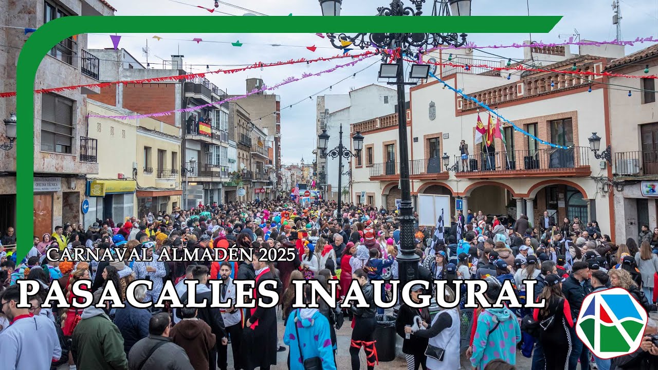 Pasacalles inaugural Carnaval de Almadén 2025