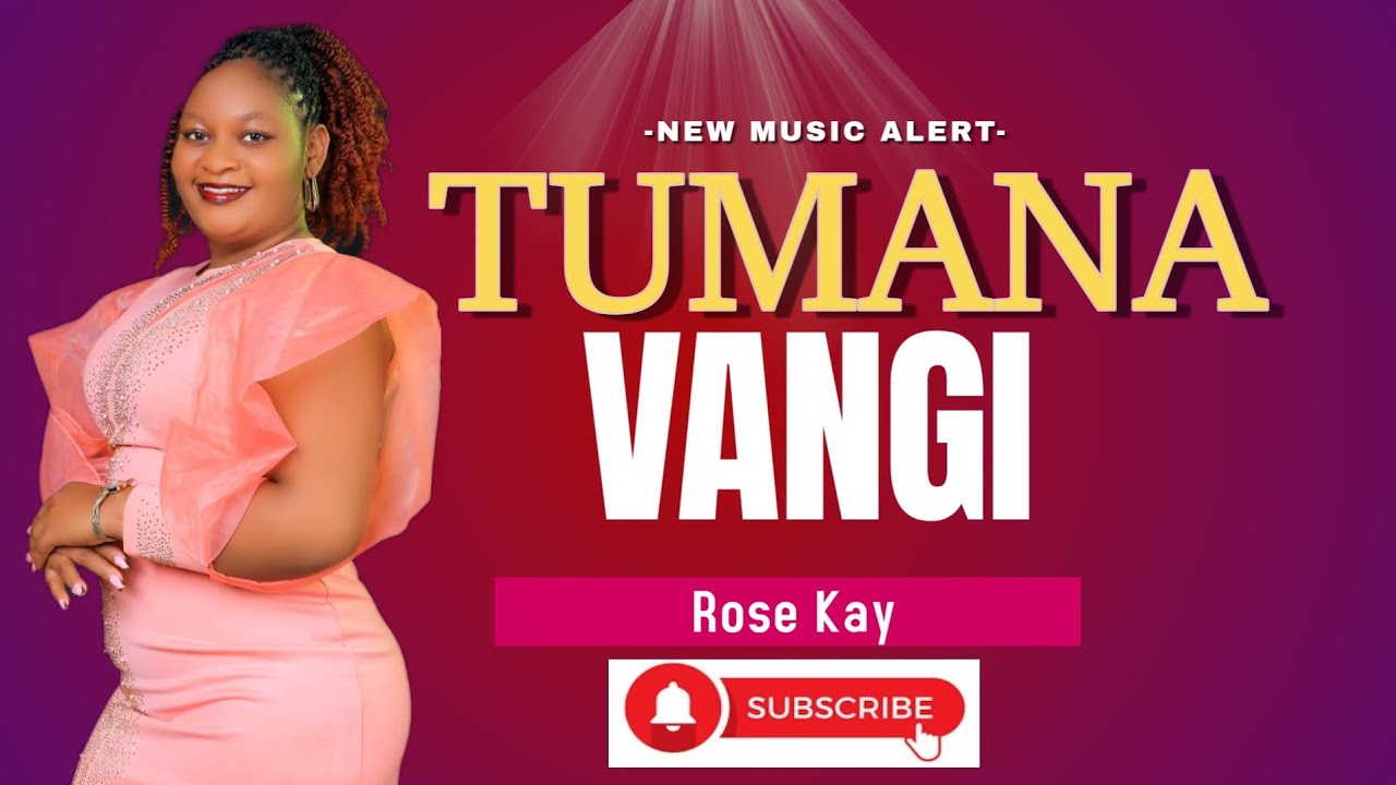 TUMANA VANGI Official Audio BY ROSE KAY#the Kamba #best gospel song#subscribe £