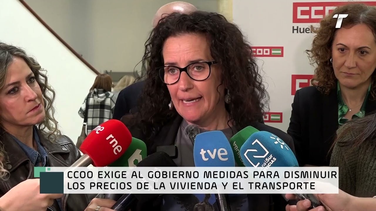 CCOO exige el Gobierno Central medidas para disminuir los precios abusivos de vivienda y transporte