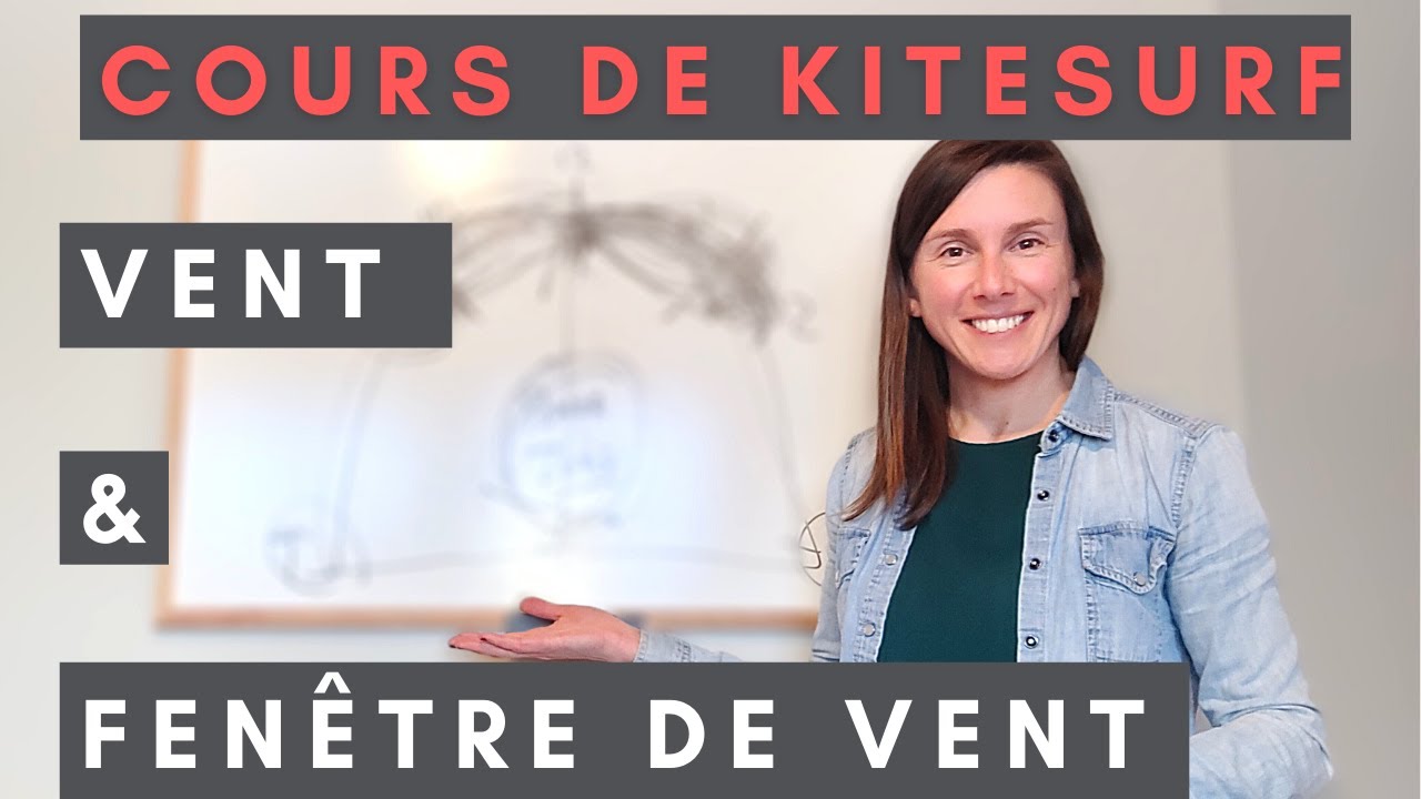 Cours de kitesurf | Comprendre le vent et la fenêtre de vent en kitesurf
