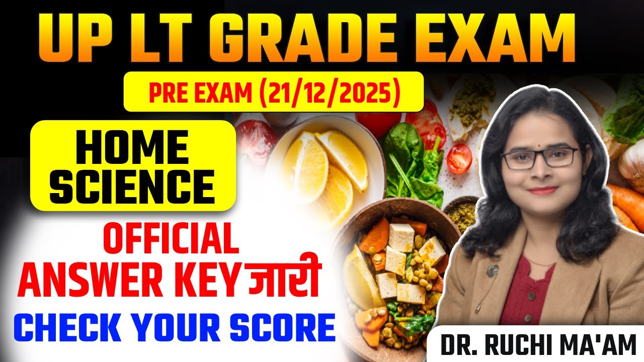UP LT Grade Homescience Pre Exam 2025 | Official Answer Key जारी | 21 Dec 2025 | Dr. Ruchi Ma’am