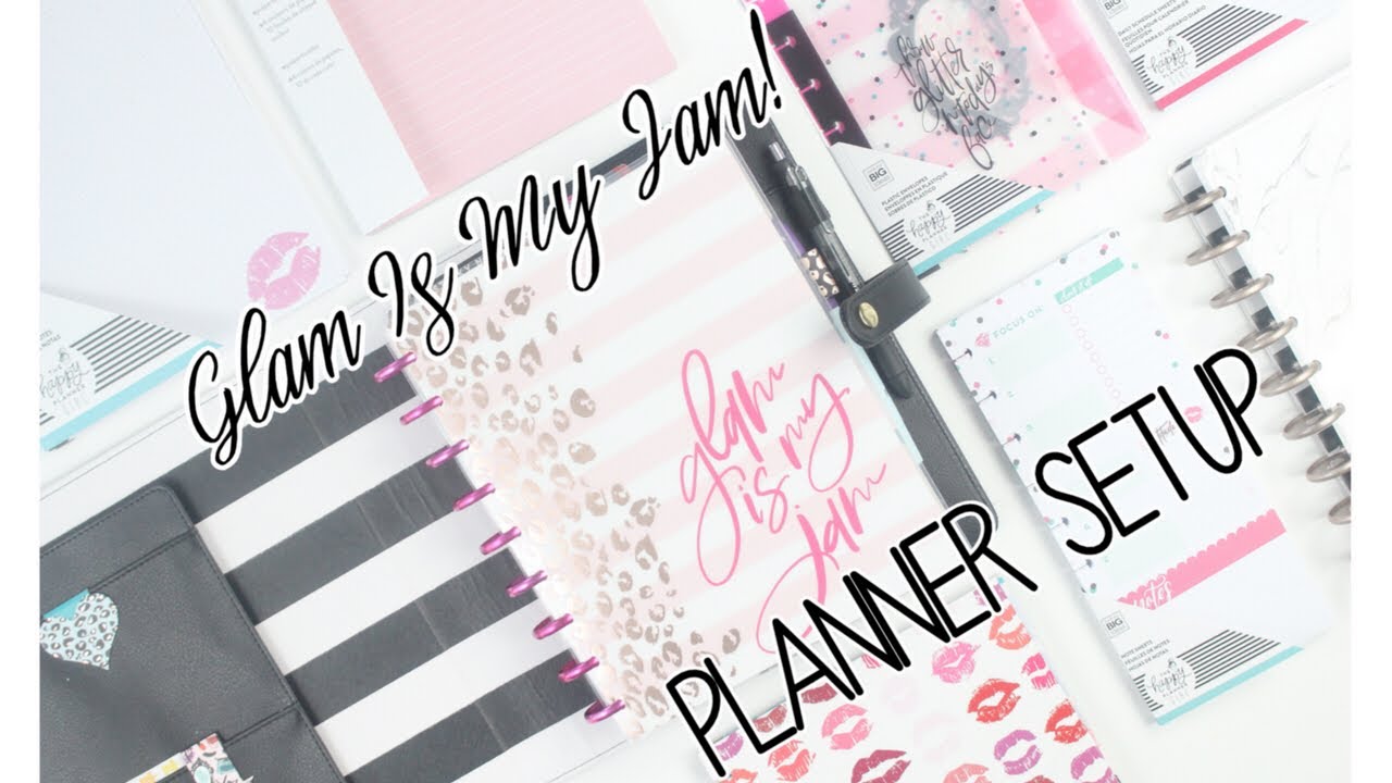 2018 GLAM GIRL SETUP!!💋💄 Classic Happy Planner + Flipthrough | Do I Love💕 It ?!