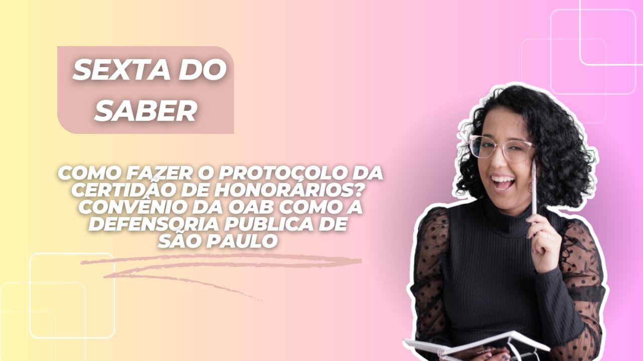 COMO fazer protocolo da certidão de honorários no Convênio da Defensoria com a OAB SP?