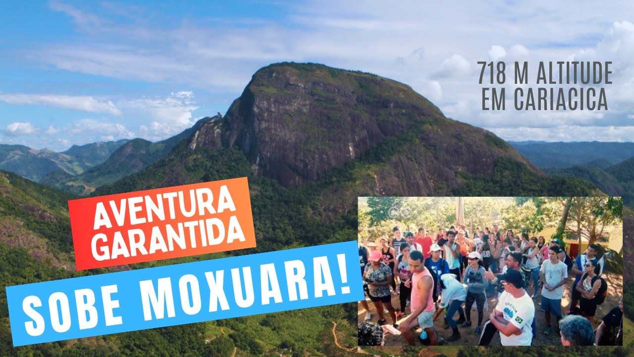 Você já subiu o Moxuara? Veja esta aventura!