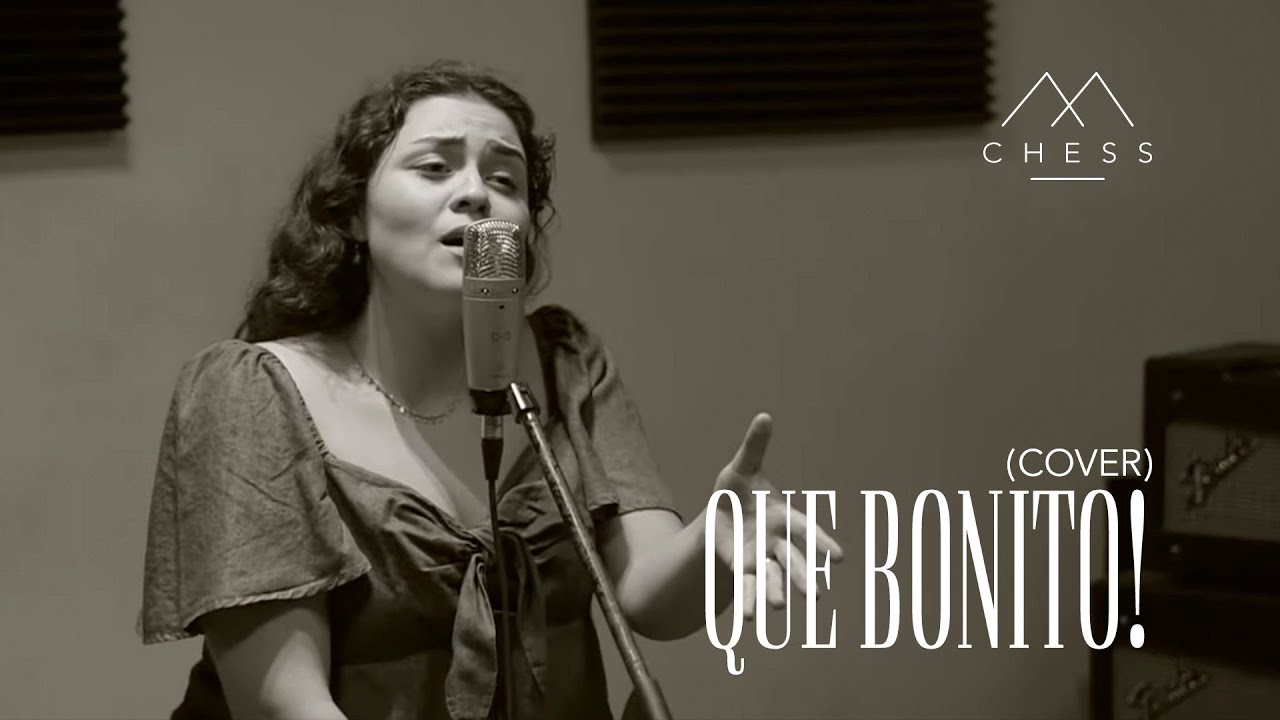 Chess Mx- Que bonito! (Cover)