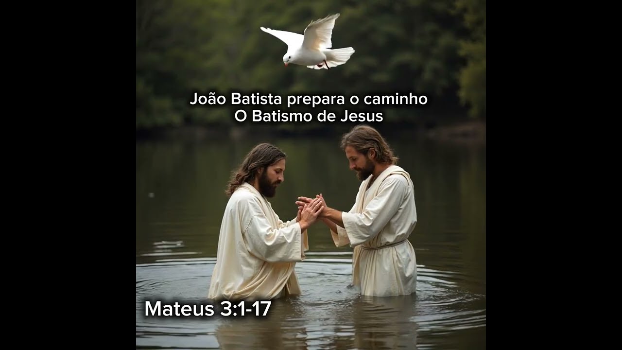 Mateus 3:1-17 — Leitura bíblica com comentários bíblicos. 02/03/26.