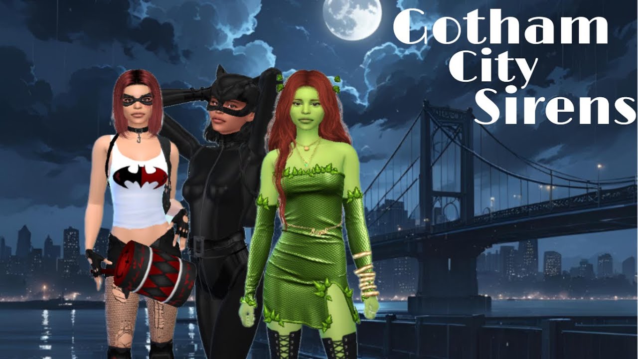 Sims 4 | Gotham City Sirens: Next Generation + CC Links